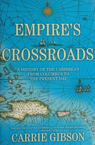 Cover of Empire's Crossroads: A History of the Caribbean from Columbus to the Present Day